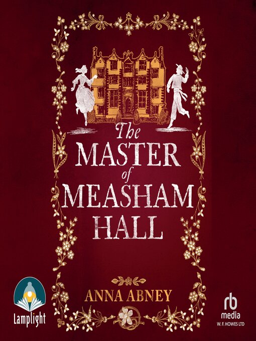 Title details for The Master of Measham Hall by Anna Abney - Available